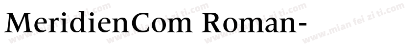 MeridienCom Roman字体转换